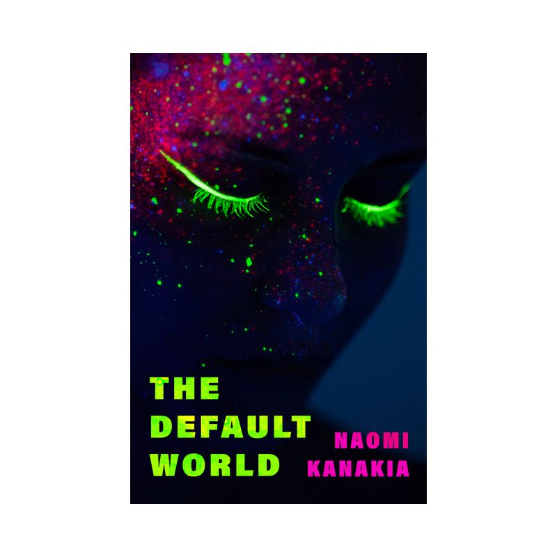 The Default World - by  Naomi Kanakia (Paperback), 1 of 2