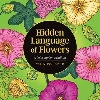 Hidden Language of Flowers - by  Valentina Harper (Paperback)