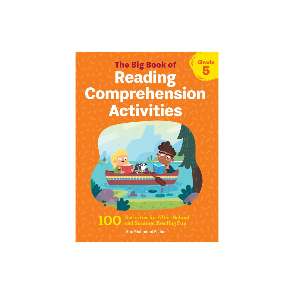 The Big Book of Reading Comprehension Activities, Grade 5 - by Ann Richmond Fisher (Paperback)