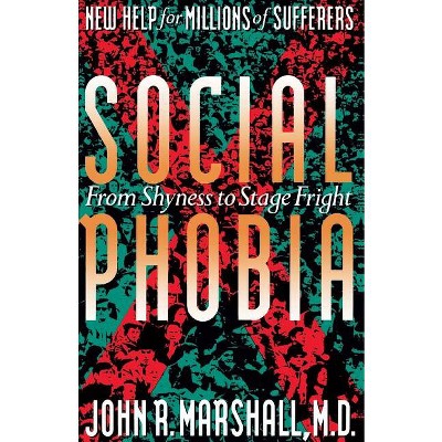 Social Phobia - by  John R Marshall (Paperback)