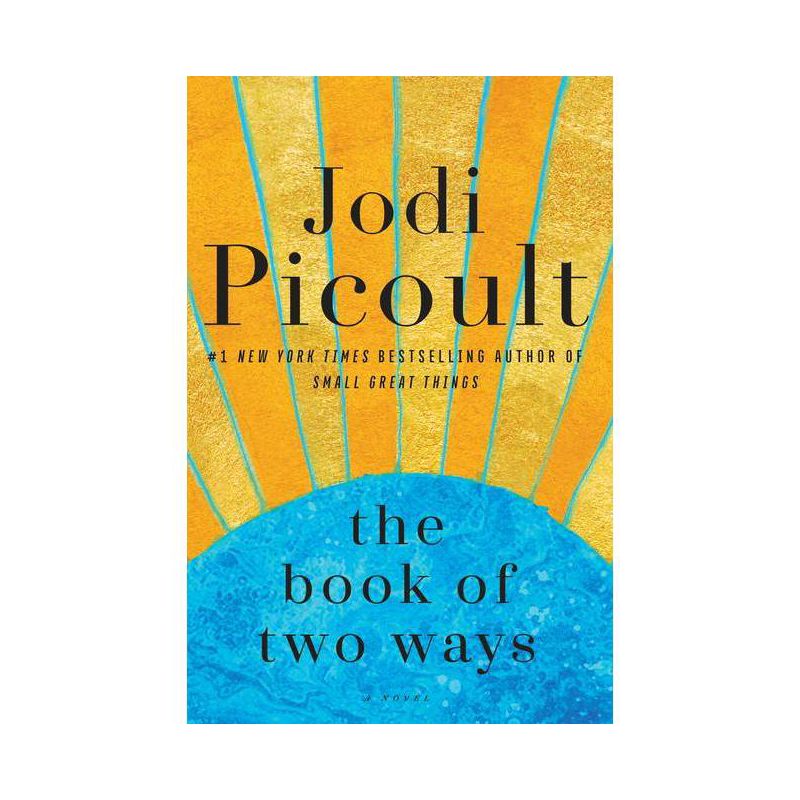 The Book of Two Ways - by Jodi Picoult, 1 of 2