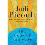 The Book of Two Ways - by Jodi Picoult