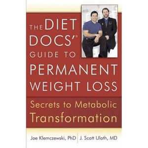The Diet Docs' Guide to Permanent Weight Loss - by  Joe Klemczewski & J Scott Uloth (Paperback) - 1 of 1
