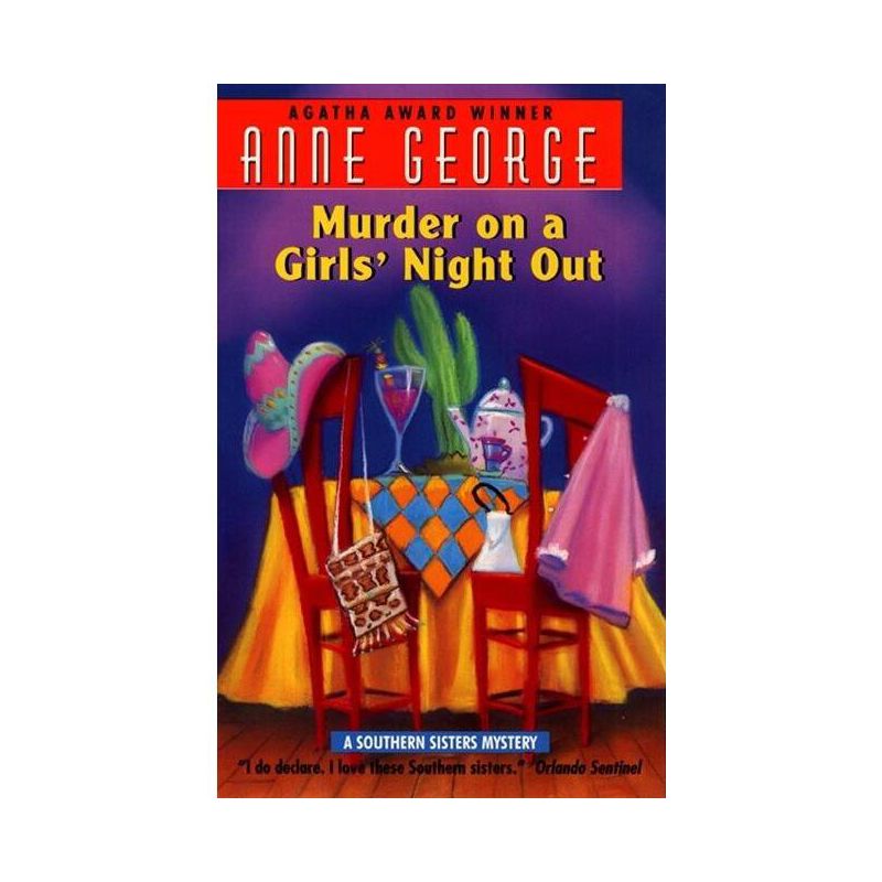 Murder on a Girls' Night Out - (Southern Sisters Mystery) by  Anne George (Paperback), 1 of 2
