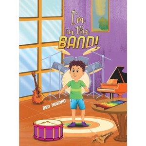 I'm in the Band! - by Ben Hoshko - 1 of 1