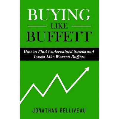 Buying Like Buffett - by  Jonathan Belliveau (Paperback)