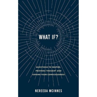 What if? - by  Nereeda McInnes (Paperback)