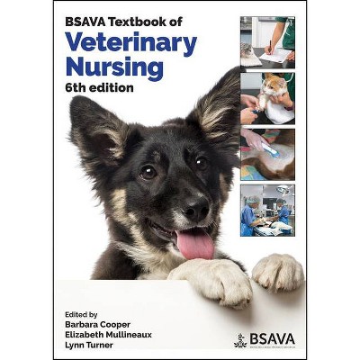 BSAVA Textbook of Veterinary Nursing - (BSAVA British Small Animal Veterinary Association) 6th Edition (Paperback)