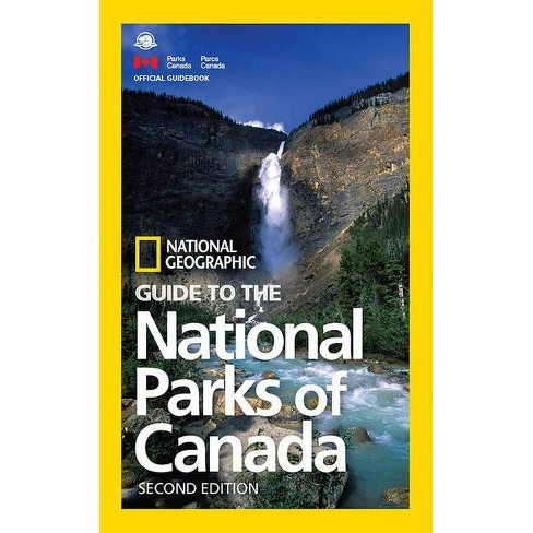 National Geographic Guide to the National Parks of Canada, 2nd Edition - (Paperback) - image 1 of 1