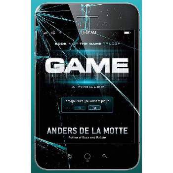 Game - by  Anders De La Motte (Paperback)