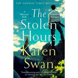 The Stolen Hours - (Wild Isles) by  Karen Swan (Paperback) - 1 of 1