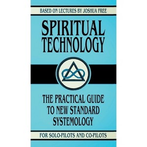 Spiritual Technology - by  Joshua Free (Hardcover) - 1 of 1