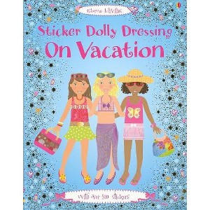 Usborne Sticker Dolly Dressing: On Vacation, 5 Years and Up, Paperback, 34 Pages by Lucy Bowman - 1 of 3
