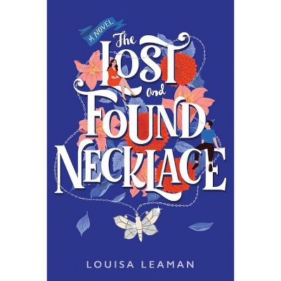 Lost and Found Necklace - by  Louisa Leaman (Paperback)