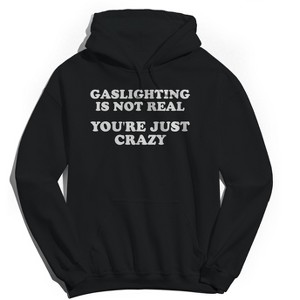 Rerun Island Men's Gaslighting Is Not Real Long Sleeve Graphic Cotton Sweatshirt Hoodie - 1 of 4