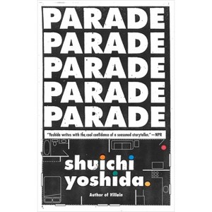 Parade - (Vintage Contemporaries) by  Shuichi Yoshida (Paperback) - 1 of 1