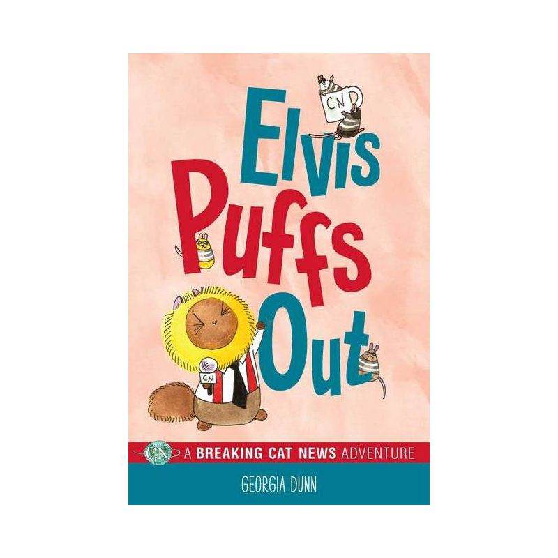 Elvis Puffs Out - (Breaking Cat News) by  Georgia Dunn (Paperback), 1 of 2