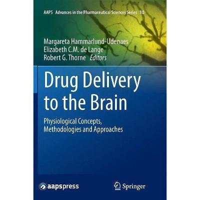 Drug Delivery to the Brain - (Aaps Advances in the Pharmaceutical Sciences) (Paperback)