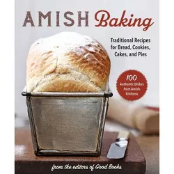 Amish Baking - by  Good Books (Paperback)