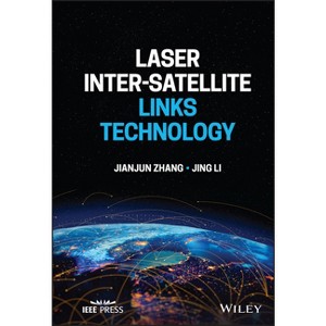 Laser Inter-Satellite Links Technology - by  Jianjun Zhang & Jing Li (Hardcover) - 1 of 1