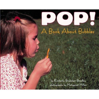 Pop! - (Let's-Read-And-Find-Out Science 1) by  Kimberly Bradley (Paperback)