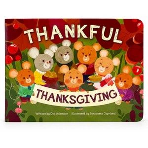 Thankful Thanksgiving - by  Deb Adamson (Board Book) - 1 of 1