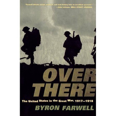 Over There - by  Byron Farwell (Paperback)