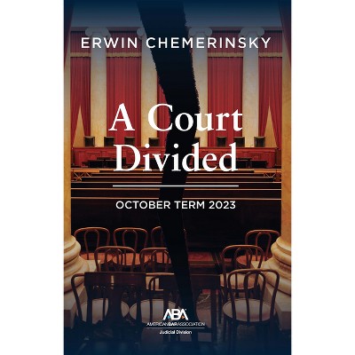 A Court Divided - by  Erwin Chemerinsky (Paperback)
