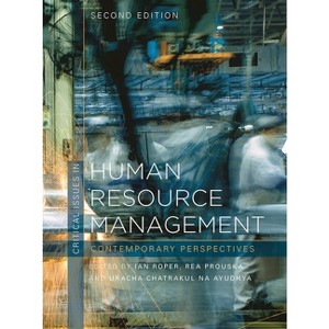 Critical Issues in Human Resource Management - 2nd Edition by  Ian Roper & Rea Prouska & Uracha Chatrakul Na Ayudhya (Paperback) - 1 of 1