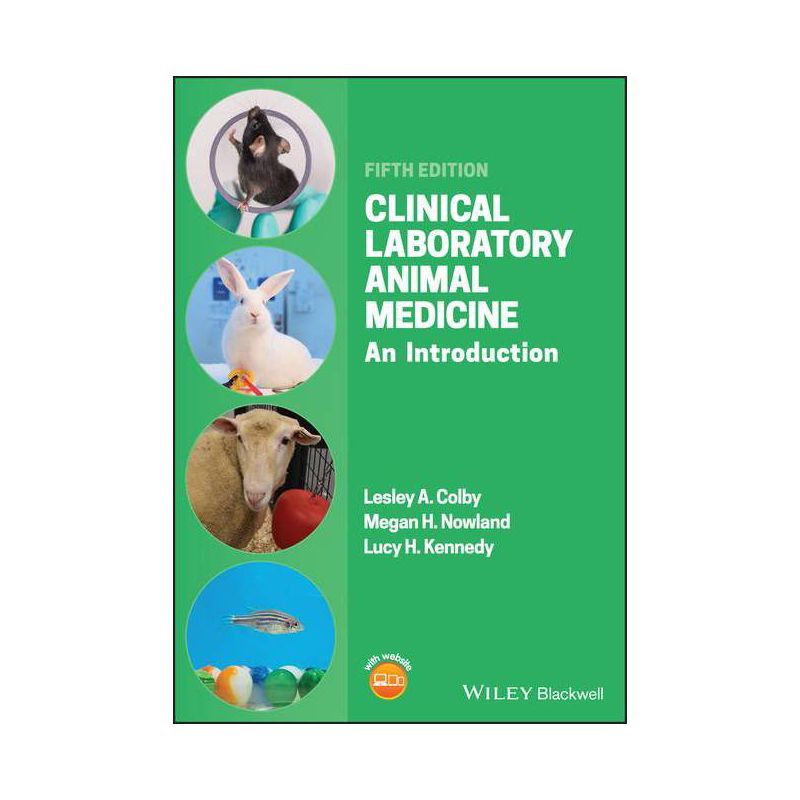 Clinical Laboratory Animal Medicine - 5th Edition by  Lesley A Colby & Megan H Nowland & Lucy H Kennedy (Paperback), 1 of 2