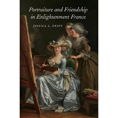 Portraiture and Friendship in Enlightenment France - (Studies in ...