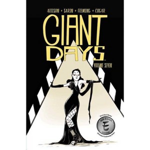 Giant Days Vol. 7 - by  John Allison (Paperback) - 1 of 1