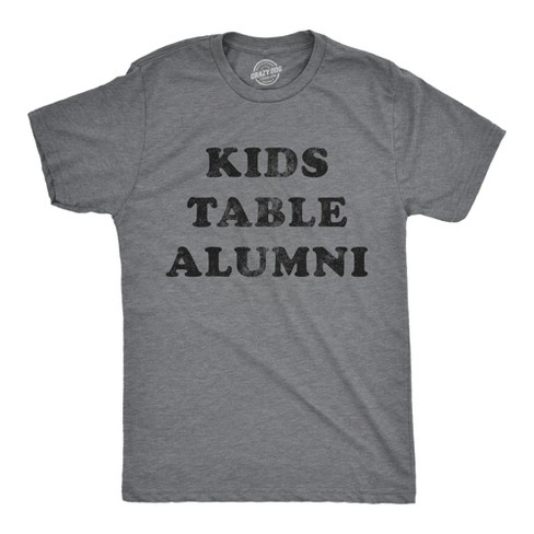 Mens Kids Table Alumni Tshirt Funny Thanksgiving Dinner Sarcastic Holiday Family Tee - Crazy Dog Men's T Shirt - image 1 of 4