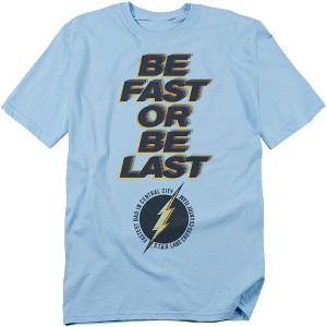The Flash Father's Day The Flash Be Fast Or Be Last Adult T-Shirt - 1 of 3