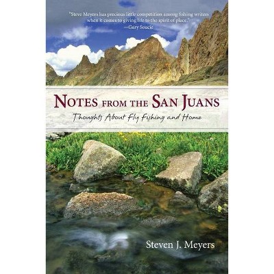 Notes from the San Juans - (Pruett) by  Steven J Meyers (Paperback)