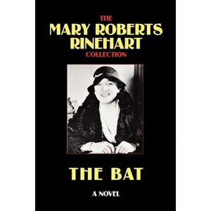The Bat - by  Mary Roberts Rinehart (Paperback) - 1 of 1