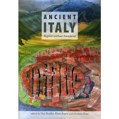 Ancient Italy - by  Corinna Riva (Hardcover)