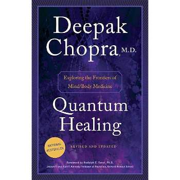 Quantum Healing - by  Deepak Chopra (Paperback)