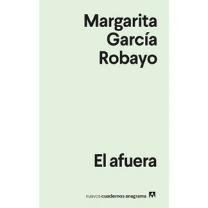 Afuera, El - by  Margarita Garcia (Paperback) - 1 of 1
