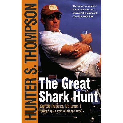 for sale online The Great Shark Hunt : Strange Tales from a Strange Time by Hunter S 2003, Trade Paperback Thompson 