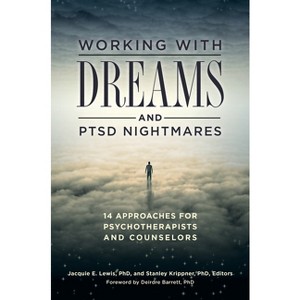 Working with Dreams and PTSD Nightmares - by  Jacquie Lewis (Hardcover) - 1 of 1
