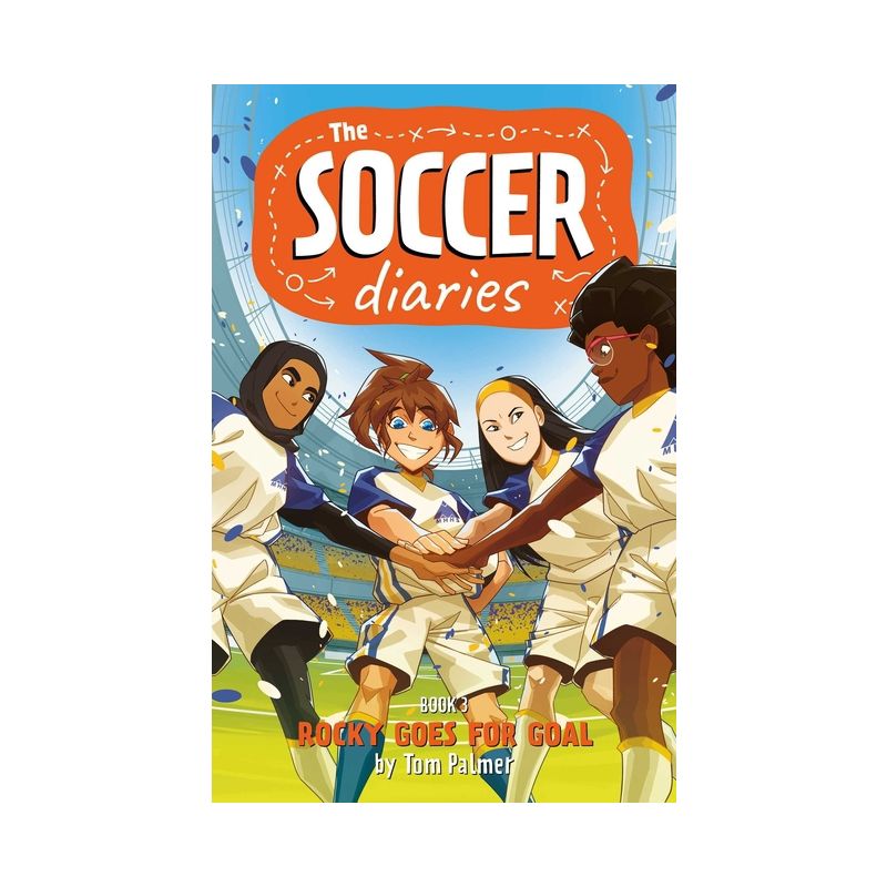 Soccer Diaries Book 3: Rocky Goes for Goal - (The Soccer Diaries) by  Tom Palmer (Paperback), 1 of 2
