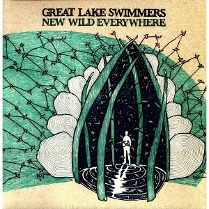Great Lake Swimmers - New Wild Everywhere - 1 of 1
