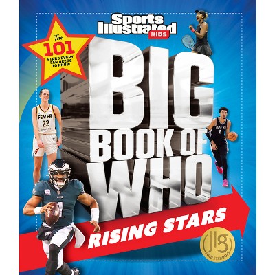 Big Book of Who Rising Stars - (Sports Illustrated Kids Big Books) by  Sports Illustrated Kids (Hardcover)
