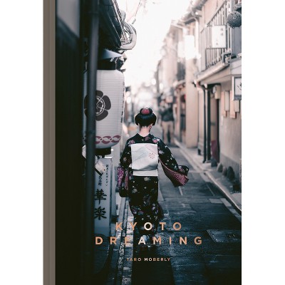 Kyoto Dreaming - (Hardcover)