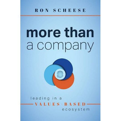 More Than a Company - by  Ron Scheese (Paperback)