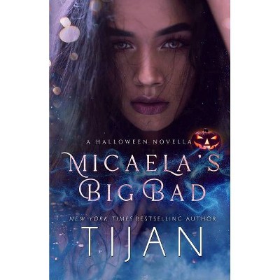 Micaela's Big Bad - by  Tijan (Paperback)