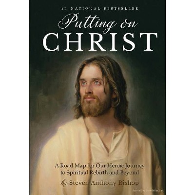 Putting on Christ - by  Steven Anthony Bishop (Paperback)