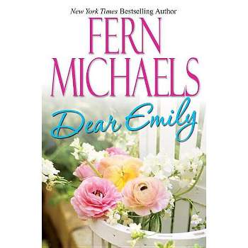 Dear Emily - by  Fern Michaels (Paperback)