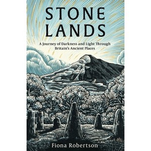 Stone Lands - by  Fiona Robertson (Hardcover) - 1 of 1